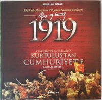 1919 Atatürk’ün Anlatımıyla Kurtuluş’tan Cumhuriyet’e