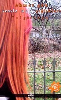 Sessiz Aşk Çığlıkları "Olgünlüğü"