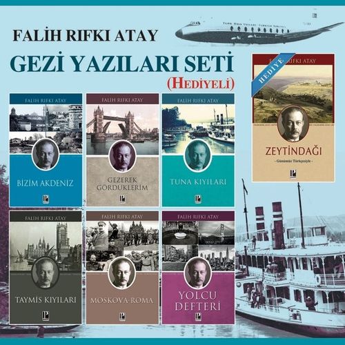 Gezi Yazıları Seti (Zeytindağı Kitabı Hediyeli)(Toplam 7 kitap)(Falih Rıfkı Atay)