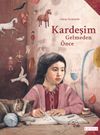 Kardeşim Gelmeden &Ouml;nce