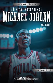 Dünya Efsanesi Michael Jordan