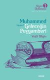 Muhammed (s.a.v.) Geleceğin Peygamberi / Siyer &Uuml;&ccedil;lemesi 1