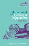 Muhammed (s.a.v.) Geleceğin Peygamberi / Siyer Üçlemesi 1