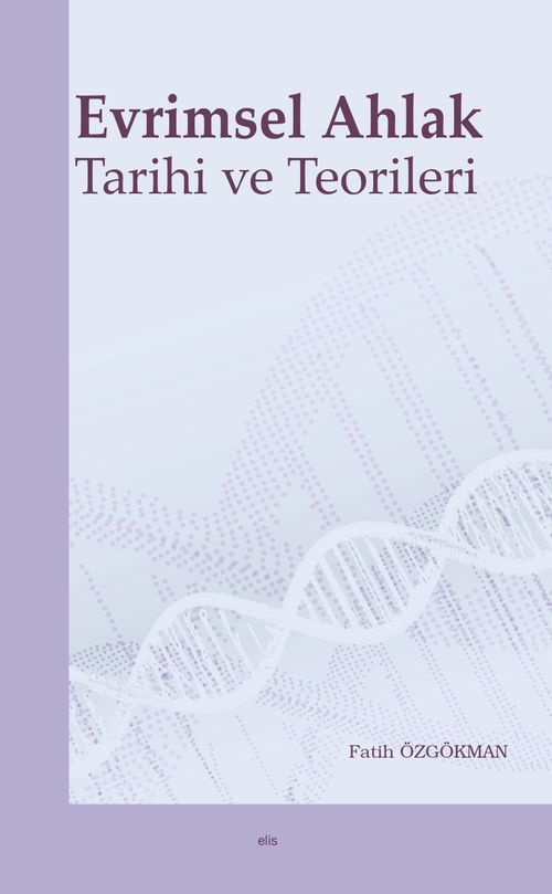 Evrimsel Ahlak  Tarihi ve Teorileri