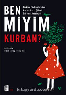 Ben Miyim Kurban - Bilinmeyen Yazar