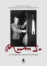 Ruhi Su ve Türkiye'de Müzik Kültürleri