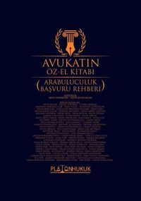 Avukatın Öz-El Kitabı (Arabuluculuk Başvuru Rehberi) 