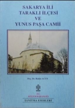 Sakarya İli Taraklı İlçesi Yunus Paşa Camii (6-A-3)