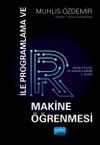 R ile Programlama ve Makine &Ouml;ğrenmesi