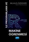 R ile Programlama ve Makine Öğrenmesi