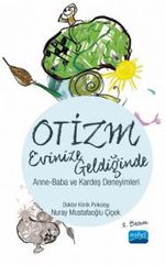 Otizm Evinize Geldiğinde & Anne-Baba ve Kardeş Deneyimleri
