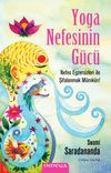 Yoga Nefesinin Gücü & Nefes Egzersizleri ile Şifalanmak Mümkün!