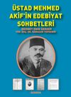 &Uuml;stad Mehmet Akif&rsquo;in Edebiyat Sohbetleri