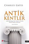 Antik Kentler & Antik Yakındoğu, Mısır, Yunan ve Roma'da Kentsel Yaşamın Arkeolojisi