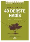 Sorularla 40 Derste Hadis / Sana Emanet