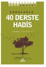 Sorularla 40 Derste Hadis / Sana Emanet