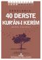 Sorularla 40 Derste Kur’an-ı Kerim / Sana Emanet