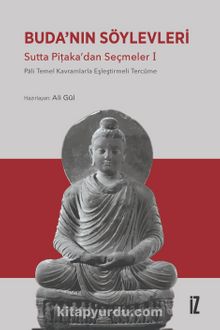 Buda'nın Söylevleri & Sutta Piṭaka’dan Seçmeler I
