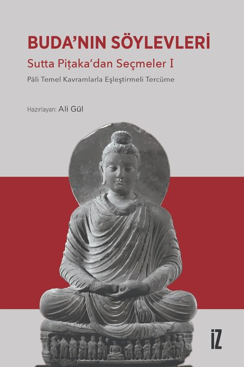 Buda'nın Söylevleri & Sutta Piṭaka'dan Seçmeler I