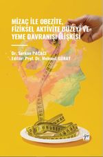 Mizaç Ile Obezite, Fiziksel Aktivite Düzeyi Ve Yeme Davranışı İlişkisi