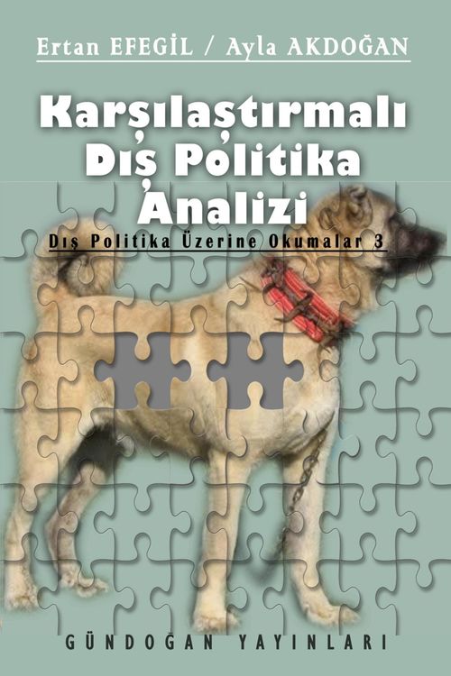 Karşılaştırmalı Dış Politika Analizi / Dış Politika Üzerine Okumalar 3 