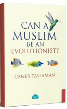 Can A Muslim Be An Evolutionist?