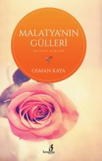 Malatya'nın Gülleri  