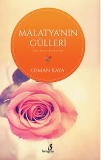 Malatya’nın Gülleri  