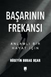 Başarının Frekansı & Anlamlı Bir Hayat İ&ccedil;in