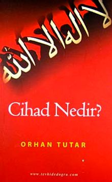 Cihad Nedir?