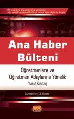 Ana Haber Bülteni & Öğretmenlere ve Öğretmen Adaylarına Yönelik