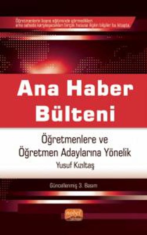 Ana Haber Bülteni & Öğretmenlere ve Öğretmen Adaylarına Yönelik