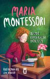 Maria Montessori / Haydi Kurtaralım D&uuml;nyayı 3