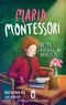 Maria Montessori / Haydi Kurtaralım Dünyayı 3