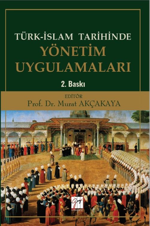 Türk-İslam Tarihinde Yönetim Uygulamaları