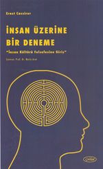 İnsan Üzerine Bir Deneme & İnsan Kültürü Felsefesine Giriş