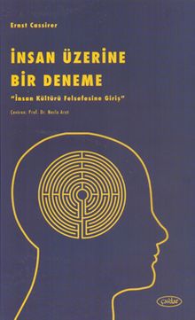 İnsan Üzerine Bir Deneme & İnsan Kültürü Felsefesine Giriş