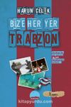 Bize Her Yer Trabzon