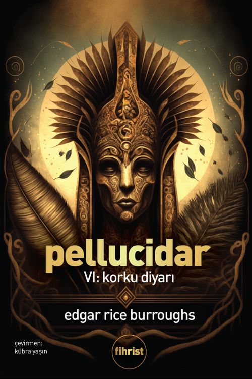 Pellucidar VI & Korku Diyarı