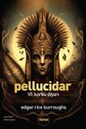 Pellucidar VI &amp; Korku Diyarı