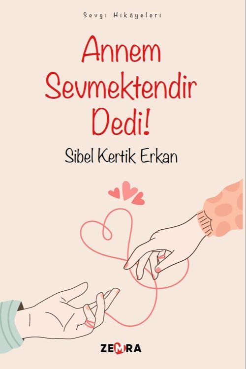 Annem Sevmektendir Dedi!