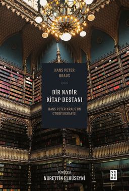 Bir Nadir Kitap Destanı (Bez Cilt) & Hans Peter Kraus'un Otobiyografisi