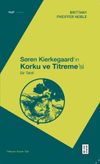 S&oslash;ren Kierkegaard'ın Korku ve Titreme'si & Bir Tahlil