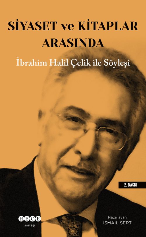 Siyaset ve Kitaplar Arasında & İbrahim Halil Çelik İle Söyleşi