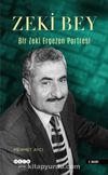 Zeki Bey & Bir Zeki Ergezen Portresi