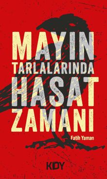 Mayın Tarlalarında Hasat Zamanı 