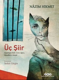 Üç Şiir Yaşamaya Dair, Ceviz Ağacı, Masalların Masalı