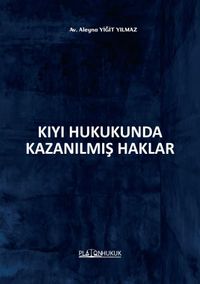 Kıyı Hukukunda Kazanılmış Haklar 