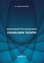 Haksız Rekabetten Kaynaklanan Zararların Tazmini