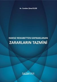 Haksız Rekabetten Kaynaklanan Zararların Tazmini